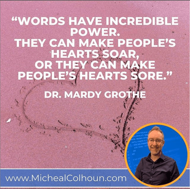 The Words We Use are Powerful