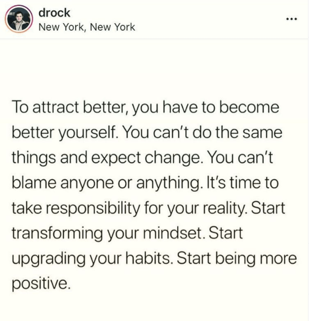To attract better, you have to become better yourself